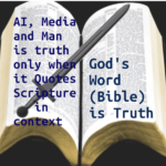 AI, Media, and Mans word Not God's Word Truth